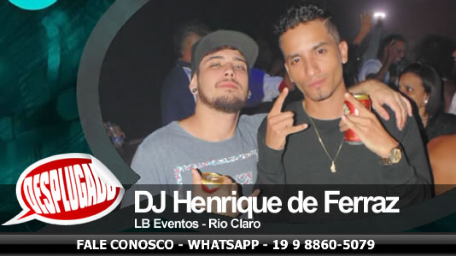 17/05/2019 - DJ Henrique de Ferraz