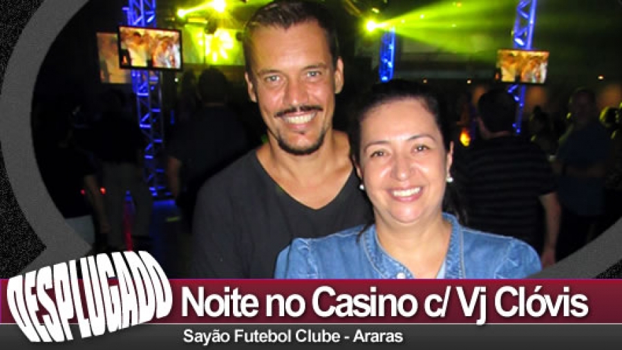 25/03/2023 - Noite no Casino com Vj Clóvis
