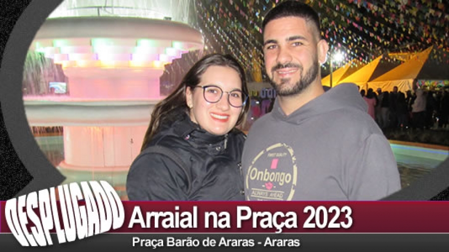17/06/2023 - Arraial na Praça 2023