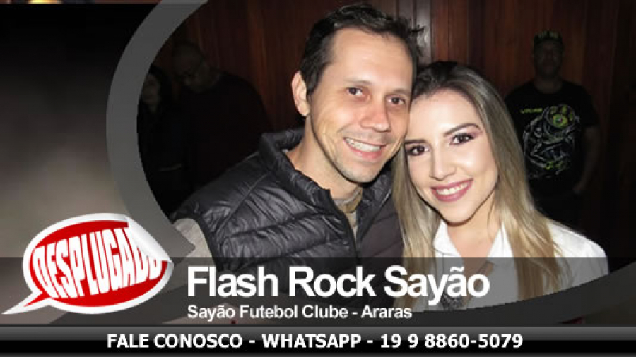 25/05/2019 - Flash Rock Sayão