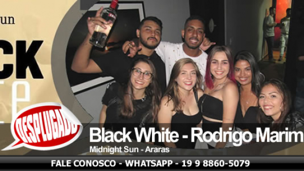 14/11/2019 - Black White com Rodrigo Marim