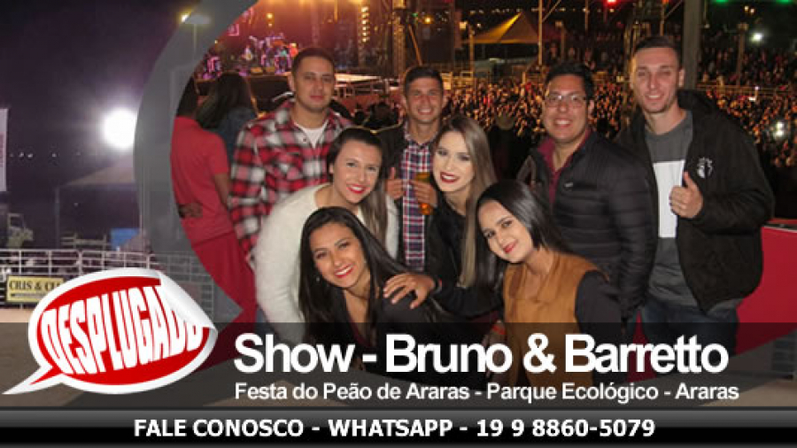 15/08/2019 - Festa do Peão de Araras 2019 com Show de Bruno &amp; Barretto
